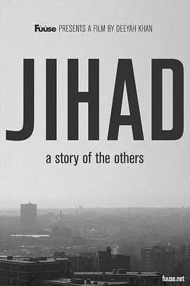 Jihad:A Story of the Others