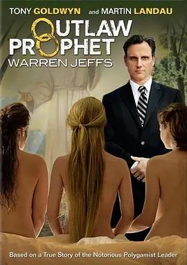 Outlaw Prophet:Warren Jeffs