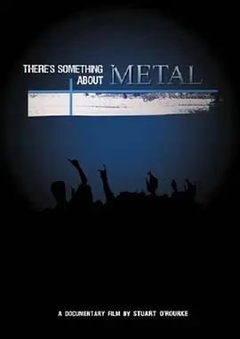 Theres Something About Metal2009