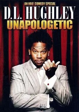 D.L. Hughley:Unapologetic2007