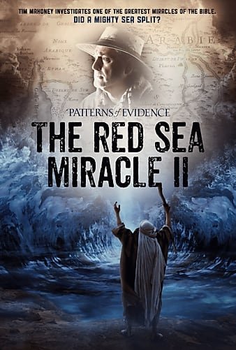 Patterns of Evidence:The Red Sea Miracle II2020