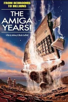 From Bedrooms to Billions:The Amiga Years!2016